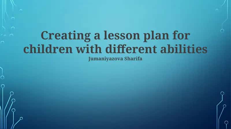 Creating a lesson plan for children with different abilities
