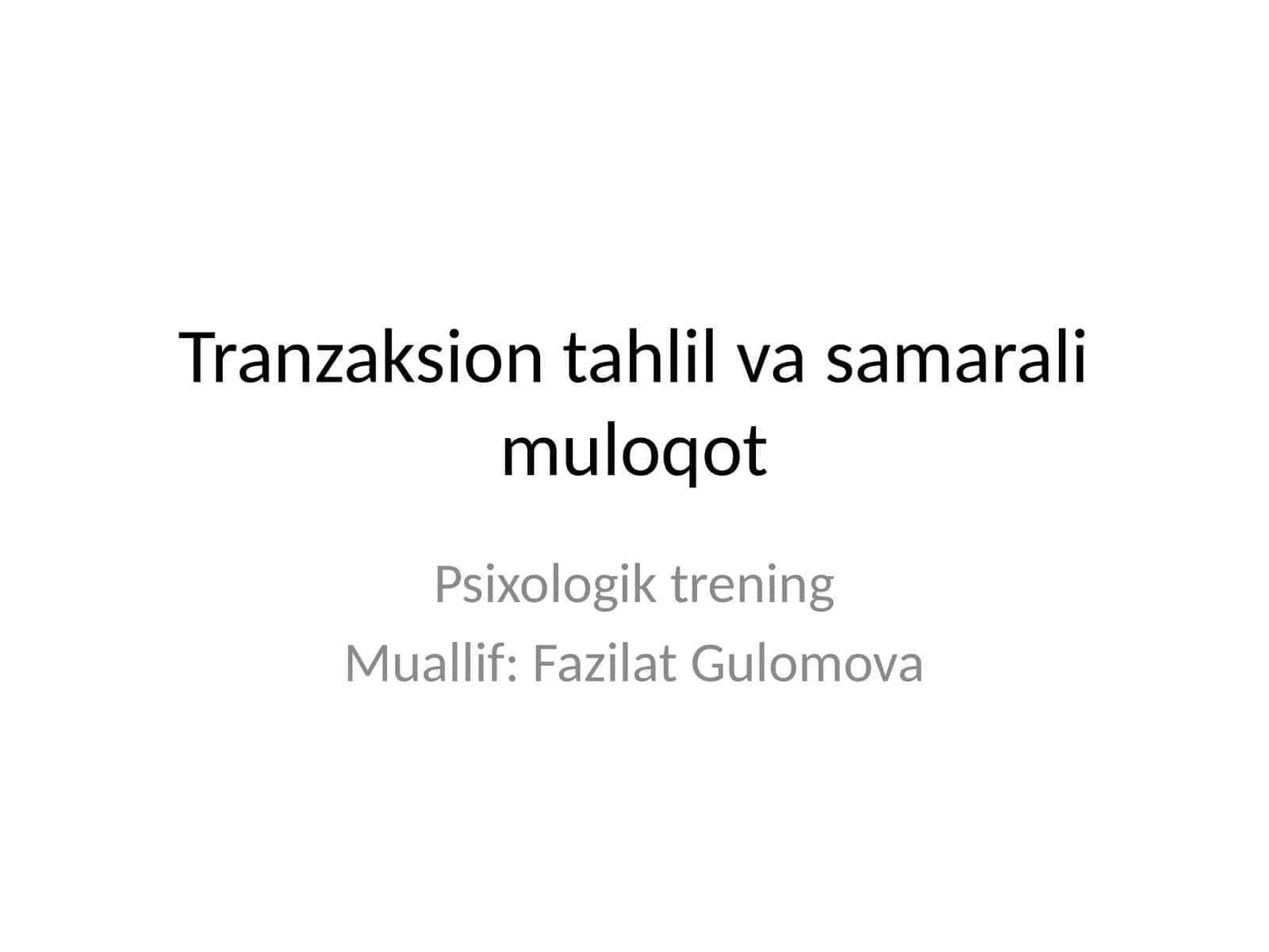 Tranzaksion tahlil va samarali muloqot