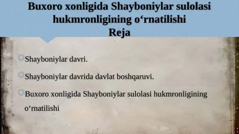 Buxoro xonligida Shayboniylar sulolasi hukmronligining oʻrnatilishi