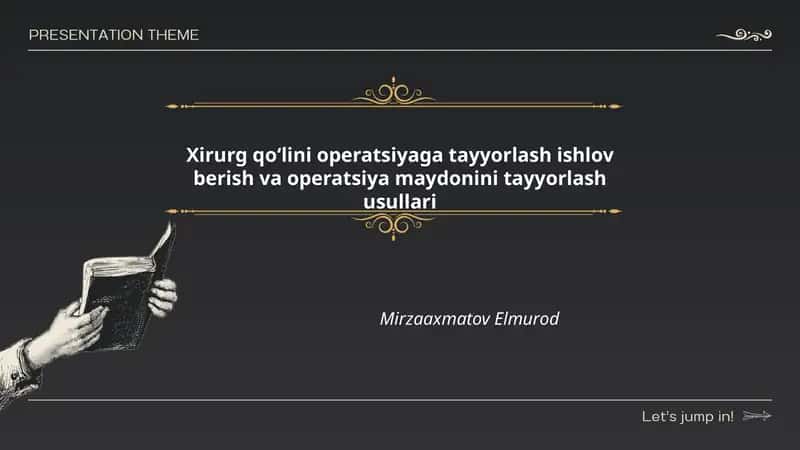 Xirurg qoʻlini operatsiyaga tayyorlash ishlov berish va operatsiya maydonini tayyorlash usullari