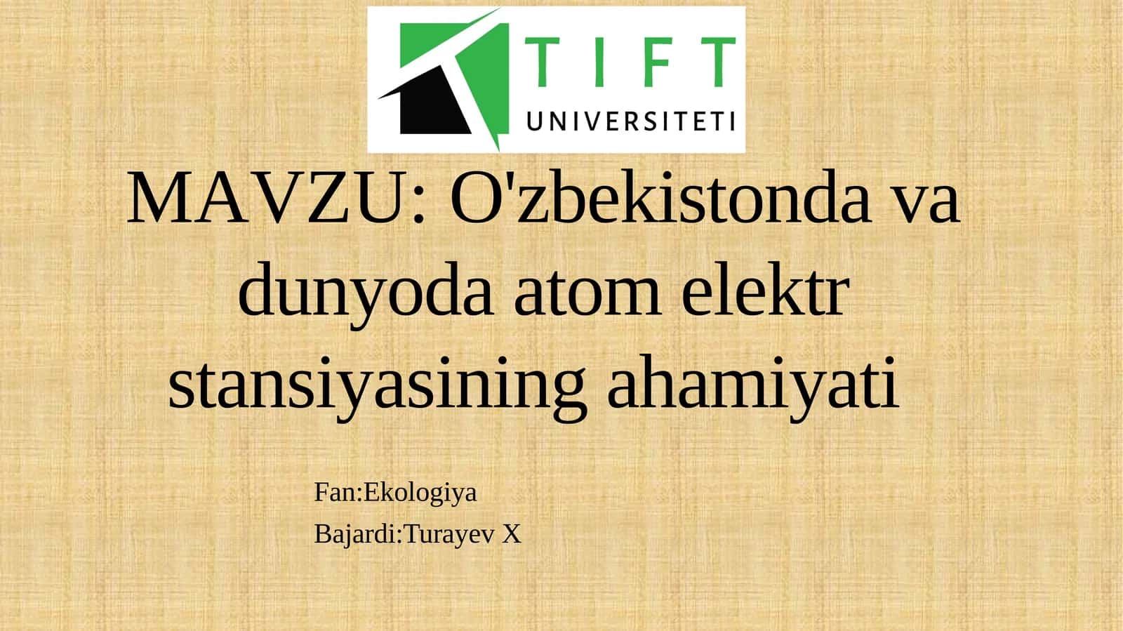O'zbekistonda va dunyoda atom elektr stansiyasining ahamiyati