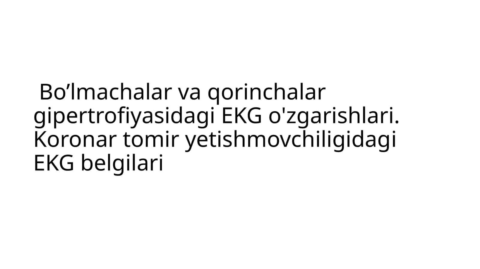 Koronar tomir yetishmovchiligidagi EKG belgilari