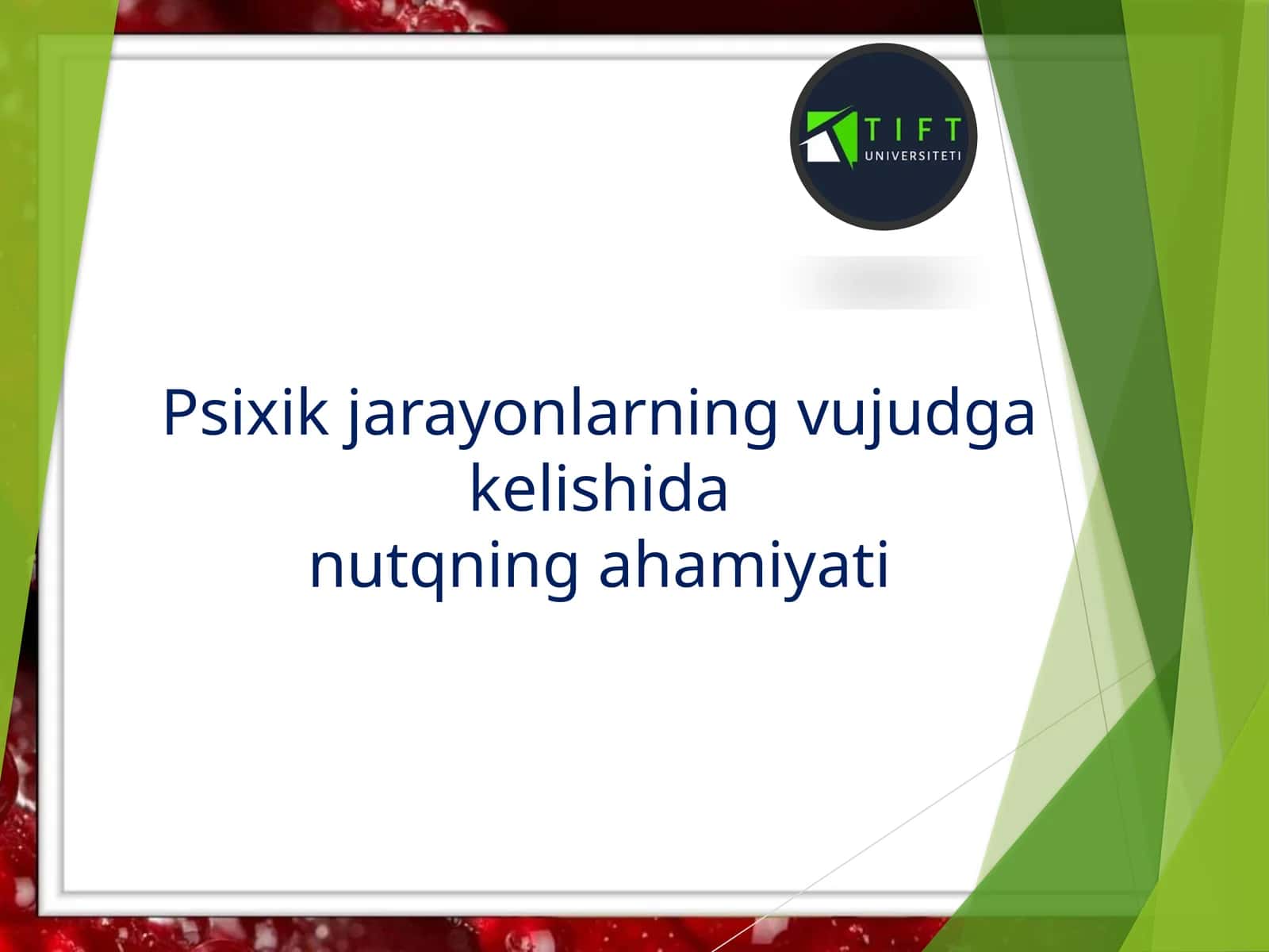 Psixik jarayonlarning vujudga kelishidan nutqning ahamiyati
