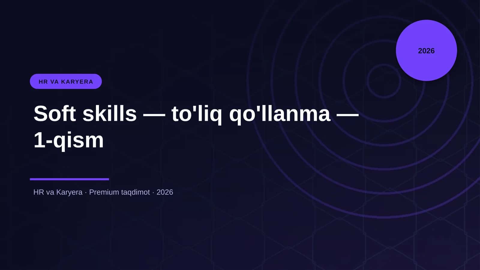 Soft skills — to'liq qo'llanma — 1-qism