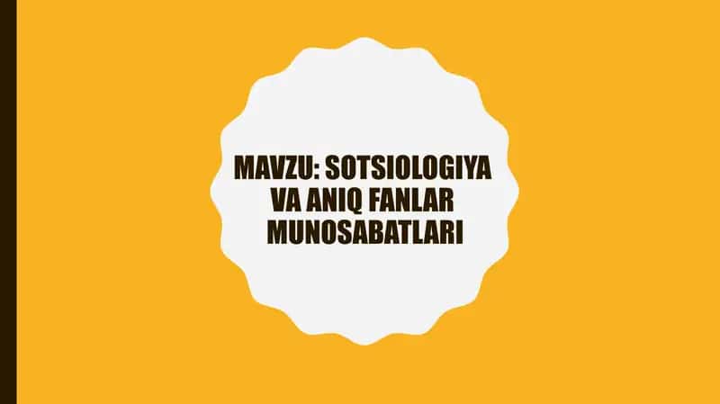 Sotsiologiya va aniq fanlar munosabatlari
