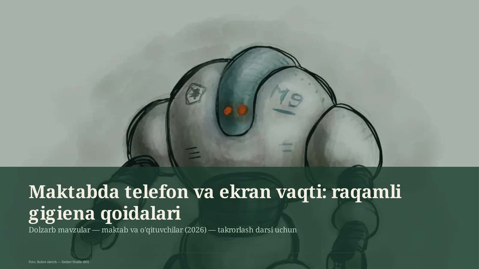 Maktabda telefon va ekran vaqti: raqamli gigiena qoidalari