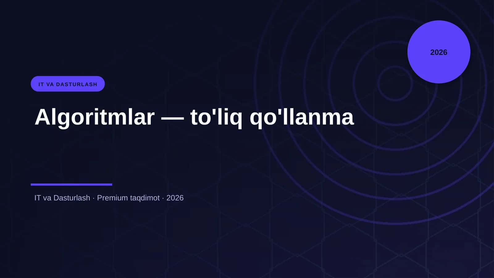 Algoritmlar — to'liq qo'llanma