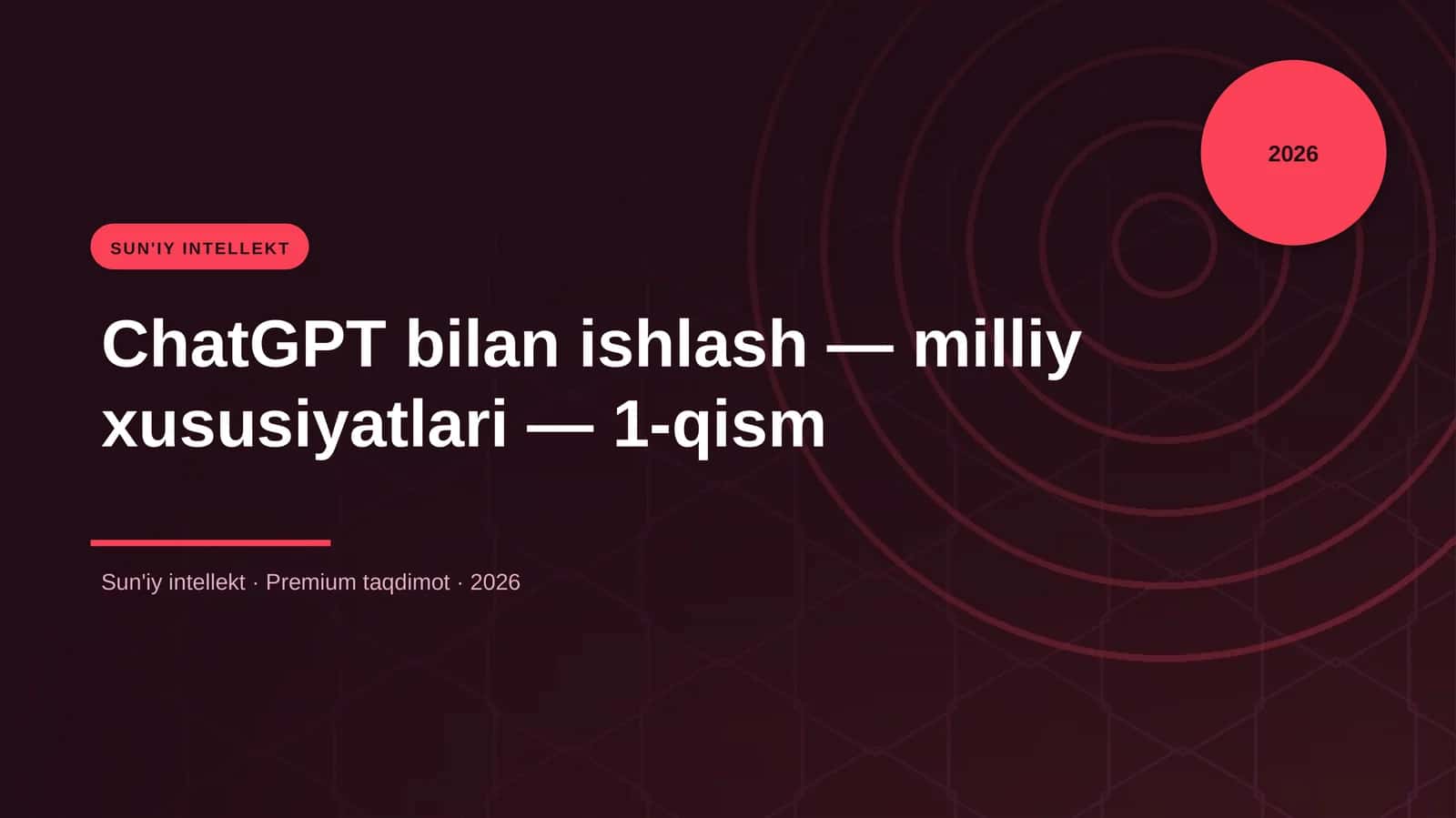 ChatGPT bilan ishlash — milliy xususiyatlari — 1-qism