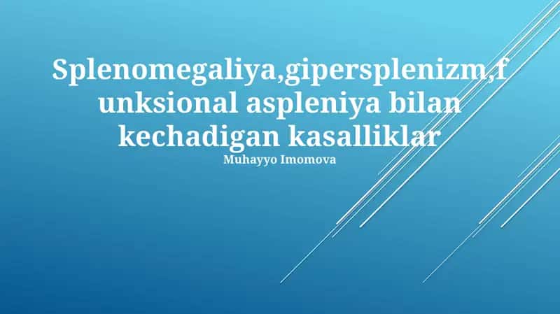 Talak kattalashishi va gipersplenizm bilan kechadigan kasalliklar