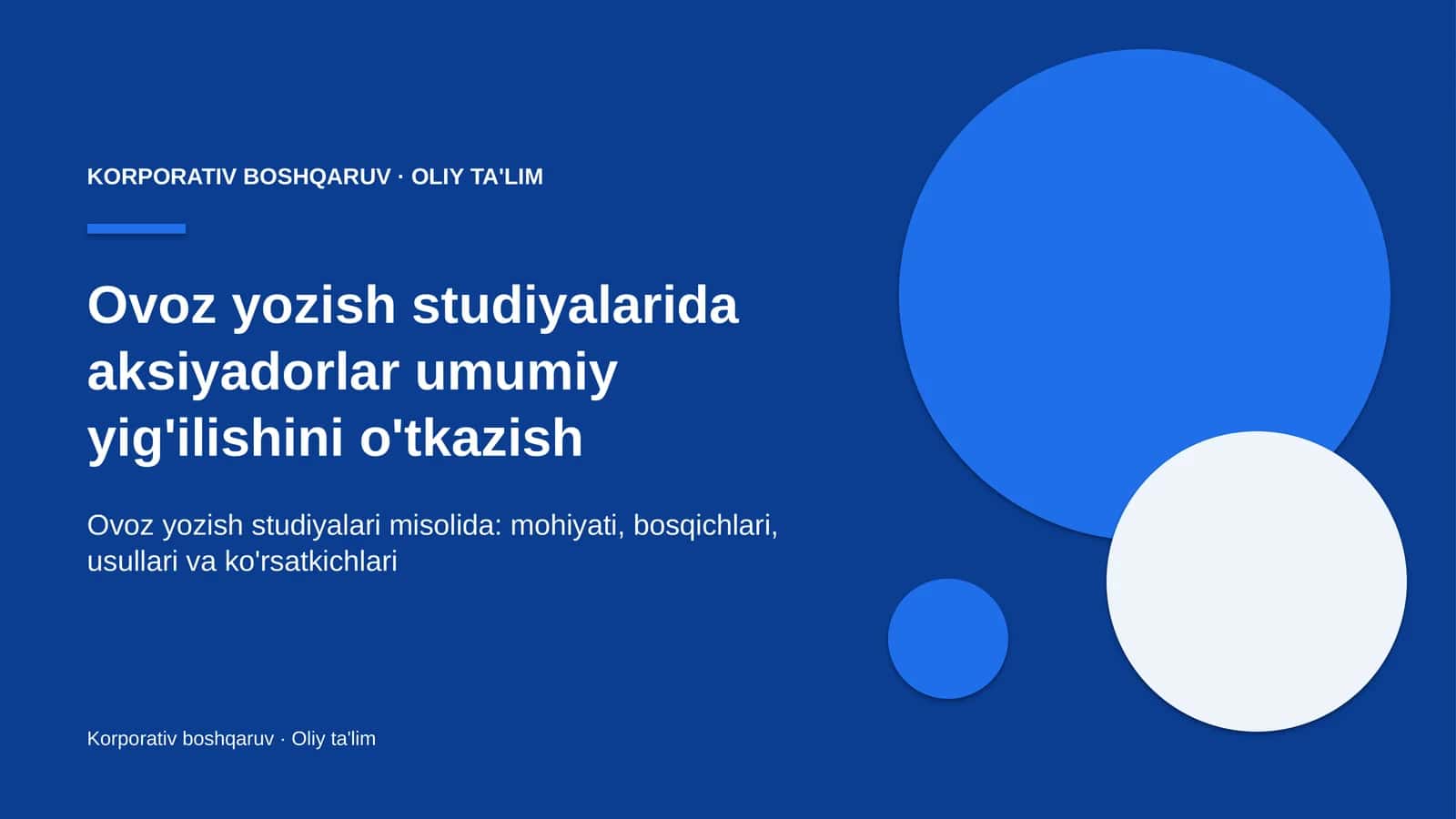 ovoz yozish studiyalarida aksiyadorlar umumiy yig'ilishini o'tkazish 6459