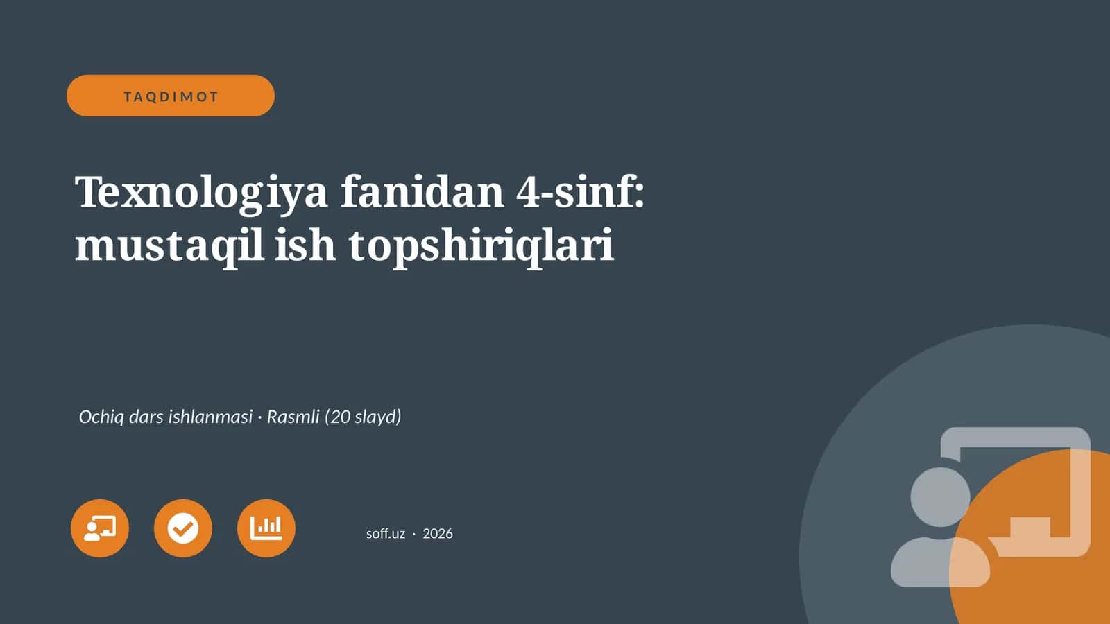 Texnologiya fanidan 4-sinf: mustaqil ish topshiriqlari