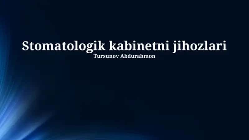 Stomatologik kabinetni jihozlari