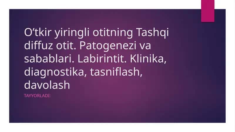 O'tkir yiringli otit. Tashqi diffuz otit. Patogenezi va sabablari.