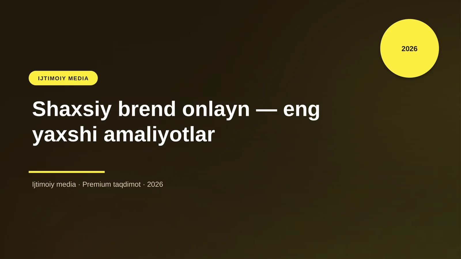 Shaxsiy brend onlayn — eng yaxshi amaliyotlar