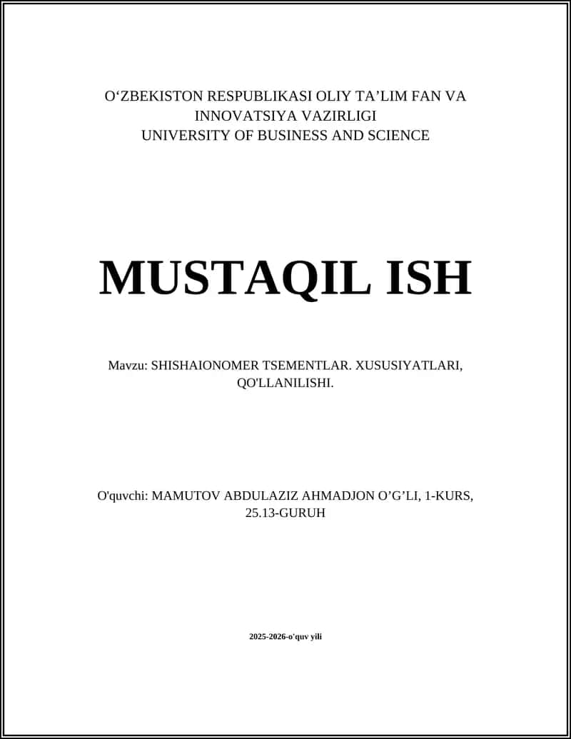 SHISHAIONOMER TSEMENTLAR. XUSUSIYATLARI, QO'LLANILISHI