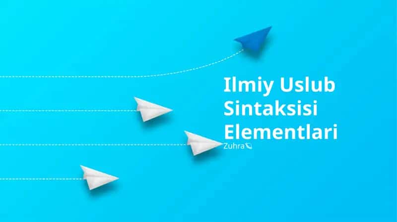 Ilmiy Uslub Sintaksisi Elementlari