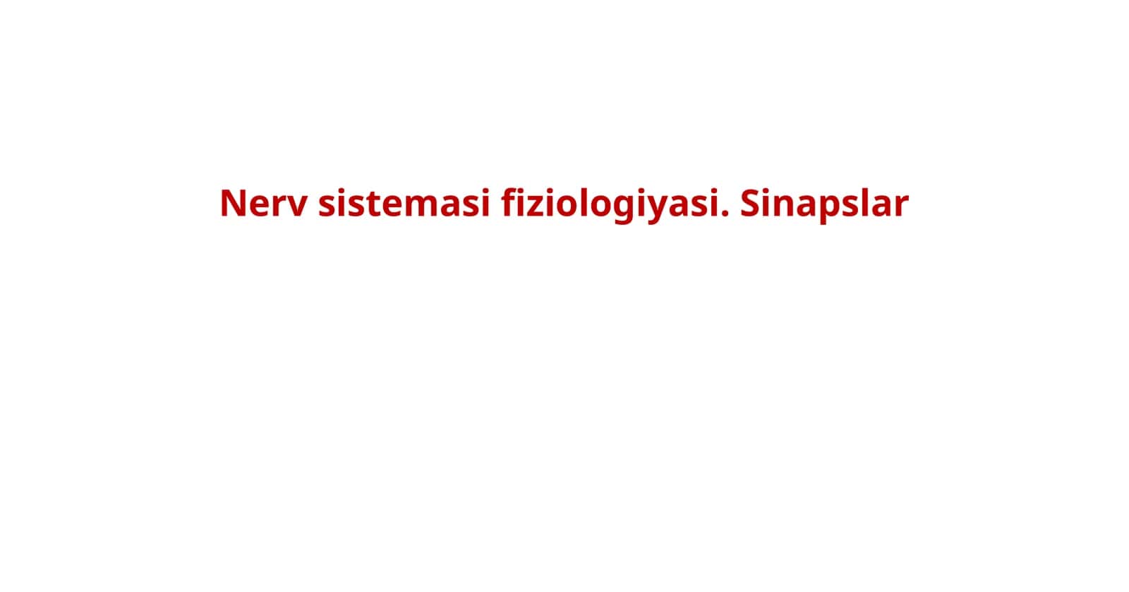 Nerv sistemasining struktor va funksional birligi