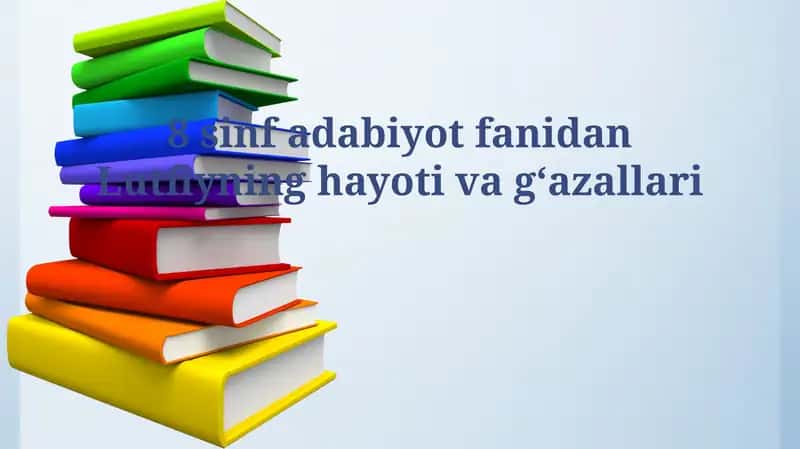 Lutfiyning hayoti va gʻazallari