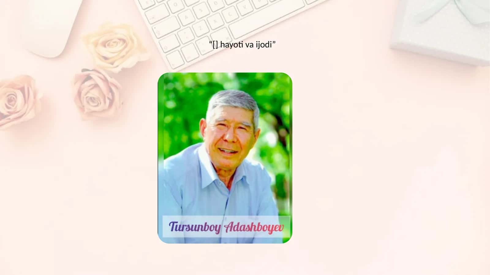 Shoir Tursunboy Adashboyev hayoti va ijodi