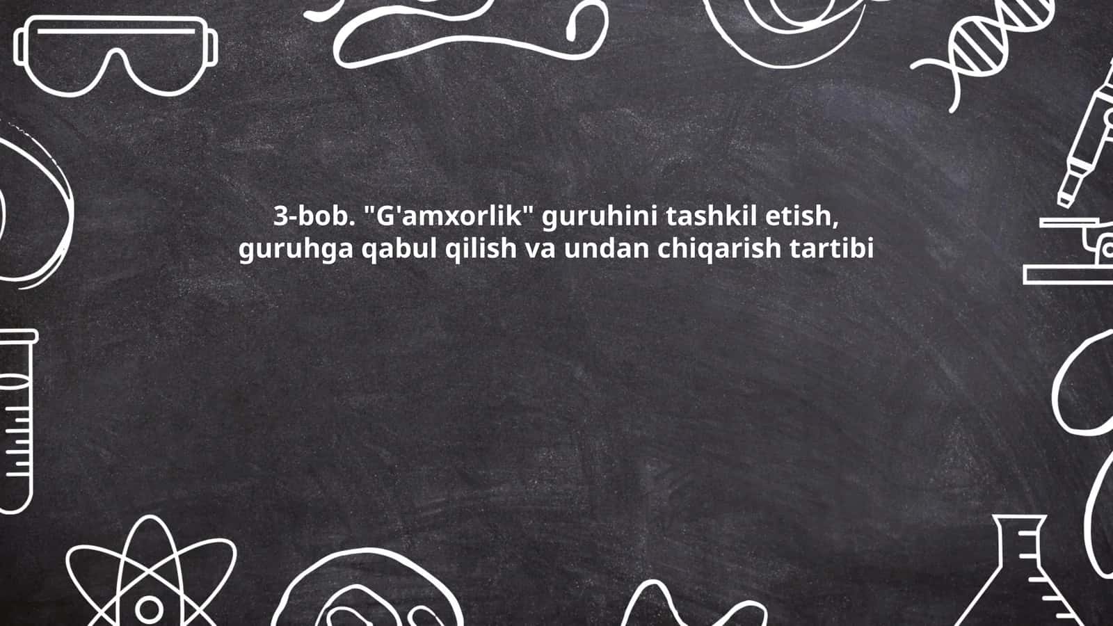 G'amxorlik guruhini tashkil etish, guruhga qabul qilish va undan chiqarish tartibi