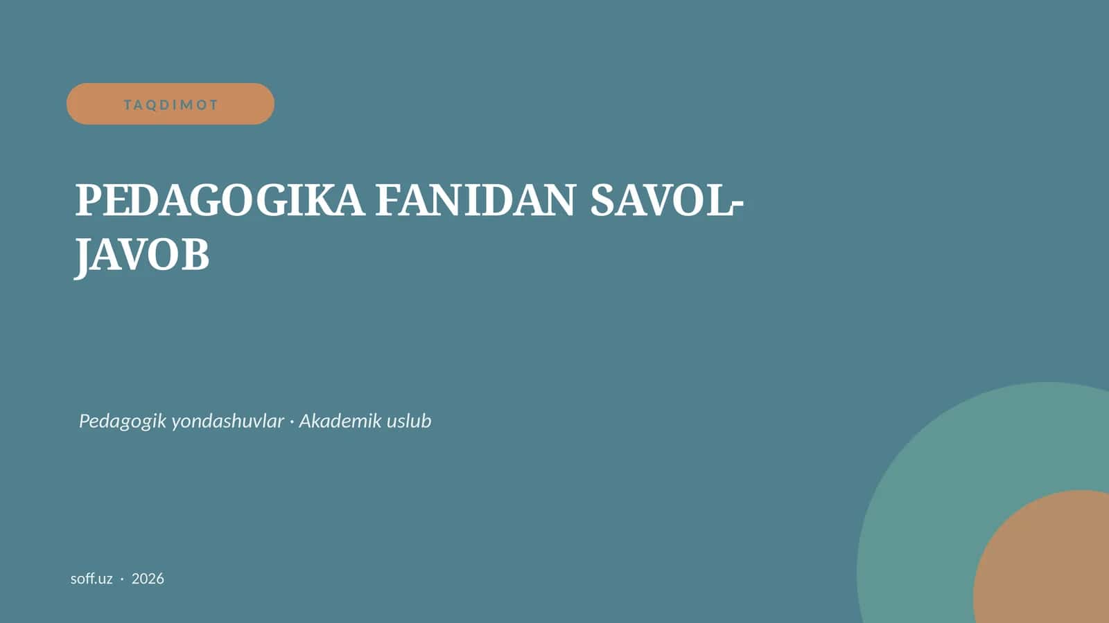 PEDAGOGIKA FANIDAN SAVOL-JAVOB