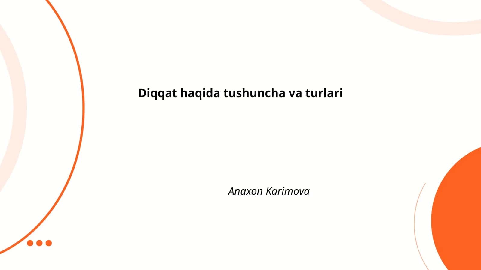 Diqqat haqida tushuncha va turlari