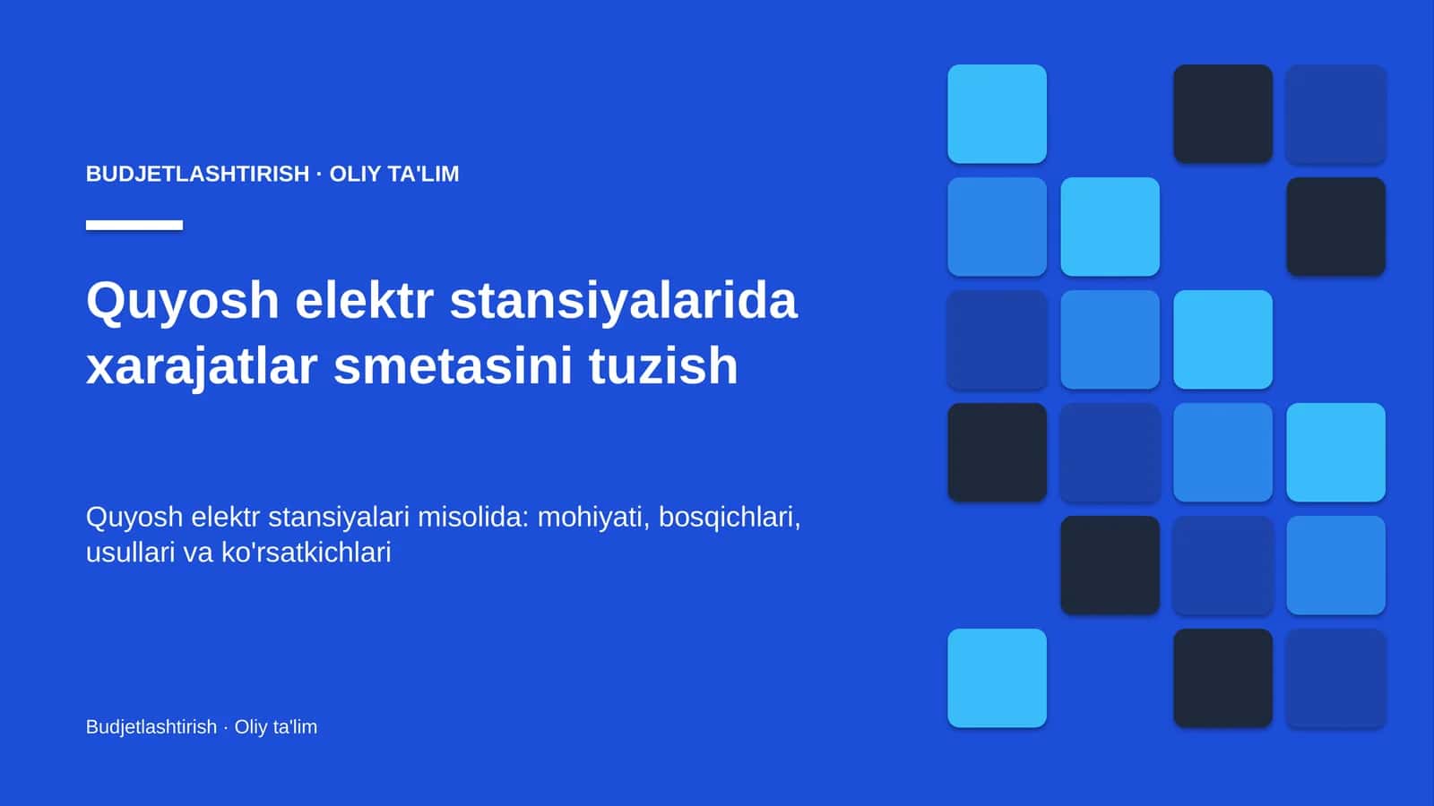 Quyosh elektr stansiyalarida xarajatlar smetasini tuzish
