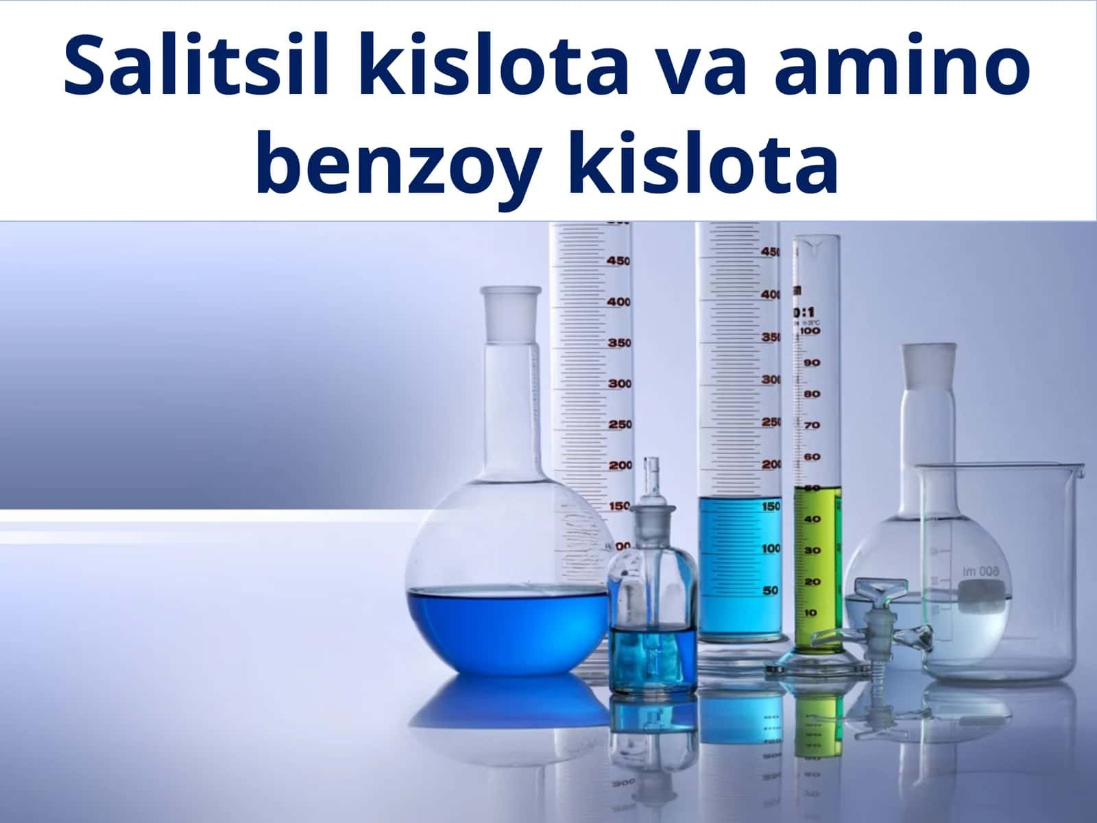 Salitsil kislota va amino benzoy kislota