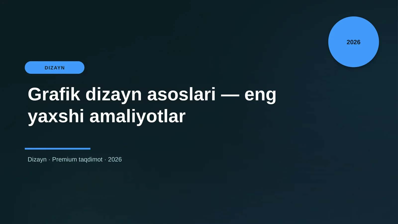 Grafik dizayn asoslari — eng yaxshi amaliyotlar