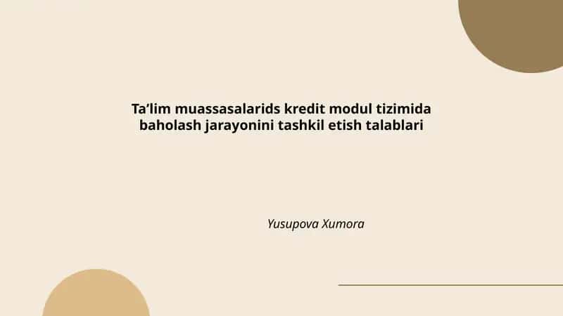 Taʼlim muassasalarids kredit modul tizimida baholash jarayonini tashkil etish talablari
