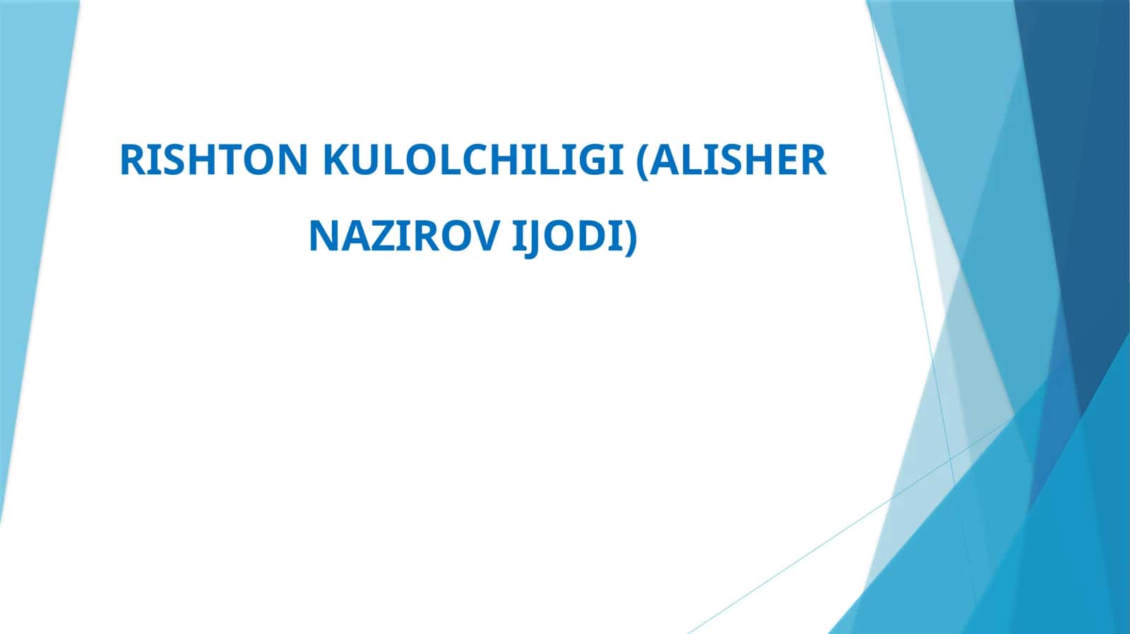 RISHTON KULOLCHILIGI (ALISHER NAZIROV IJODI).pptx