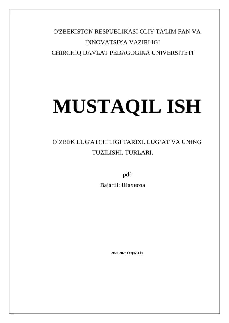 Oʻzbek Lug'atchiligi Tarixi. Lugʻat va uning tuzilishi, turlari