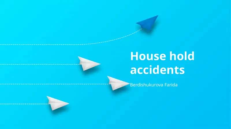 House hold accidents