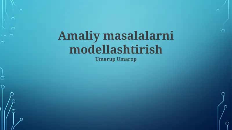 Amaliy masalalarni modellashtirish