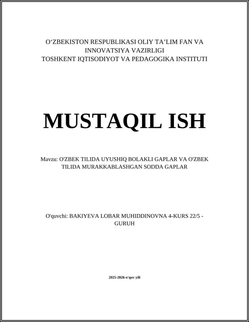 O'ZBEK TILIDA UYUSHIQ BOLAKLI GAPLAR VA O'ZBEK TILIDA MURAKKABLASHGAN SODDA GAPLAR