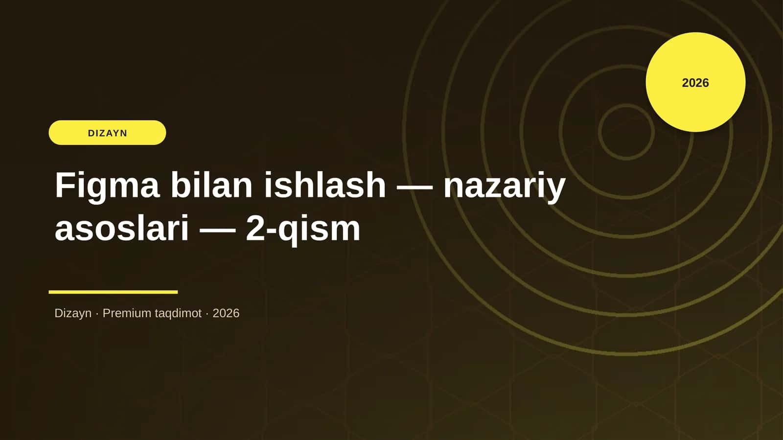 Figma bilan ishlash — nazariy asoslari — 2-qism