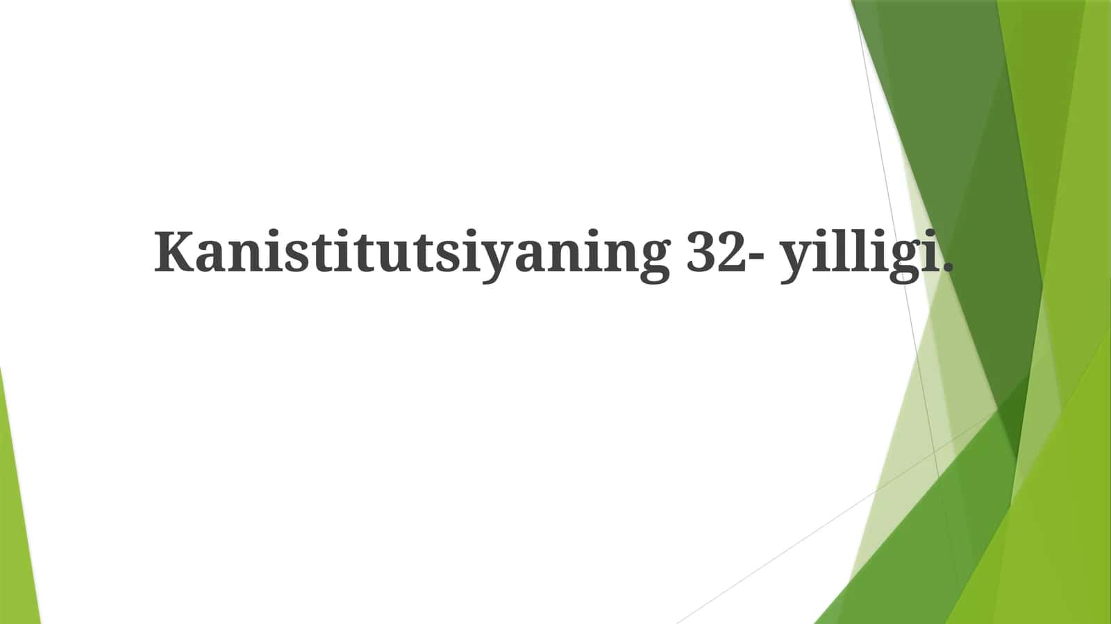 Konistitutsiyaning 32-yilligi
