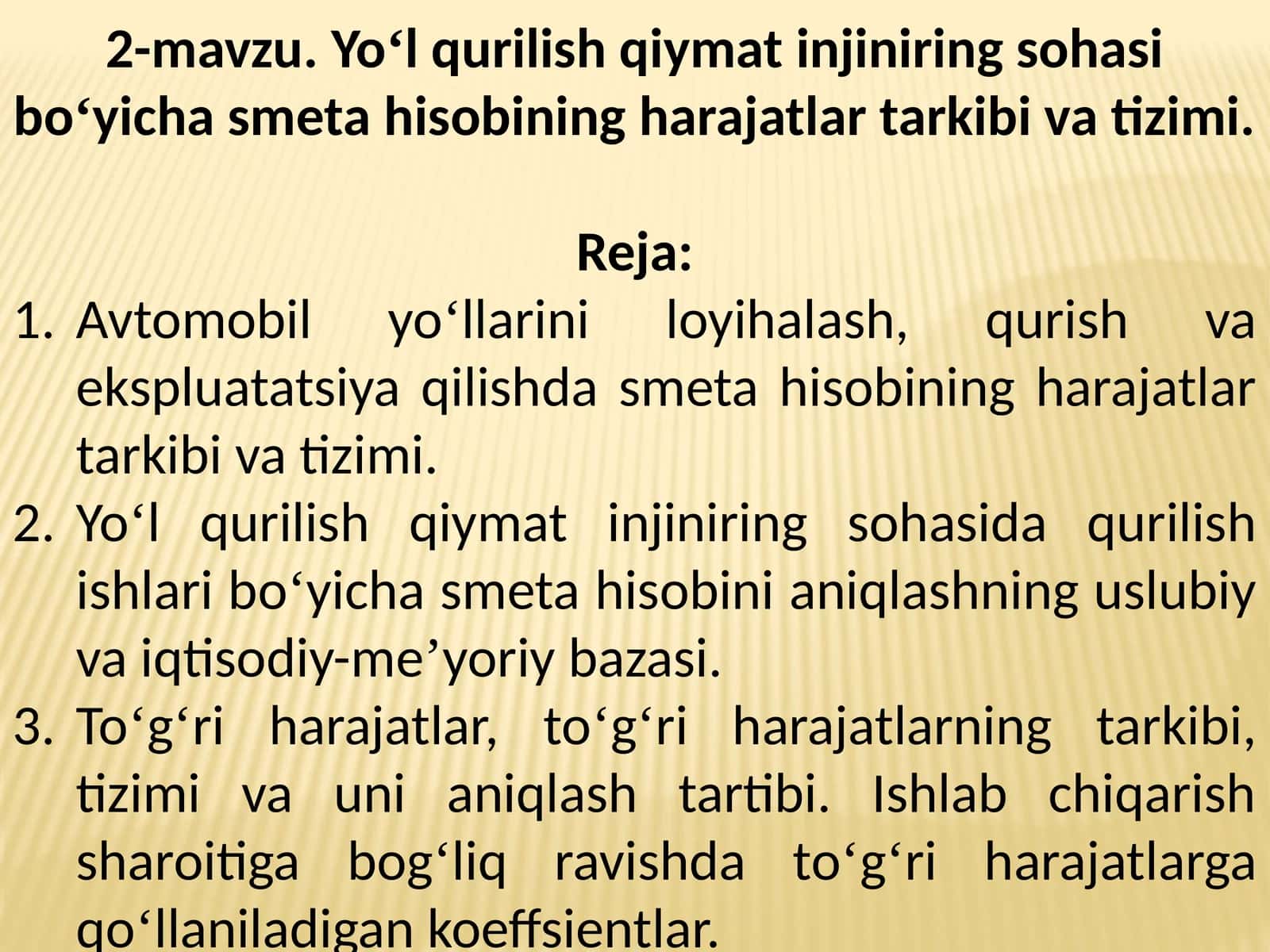 Yo‘l qurilish qiymat injiniring sohasi bo‘yicha smeta hisobining harajatlar tarkibi va tizimi