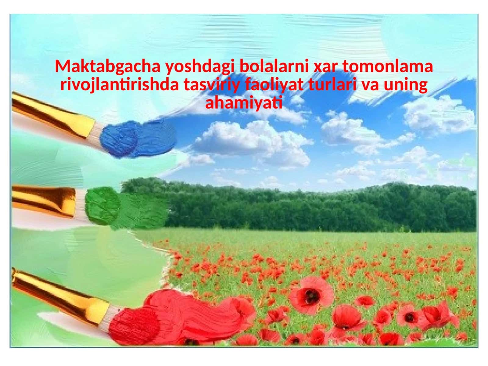 Tasviriy faoliyat turlari va uningahamiyati