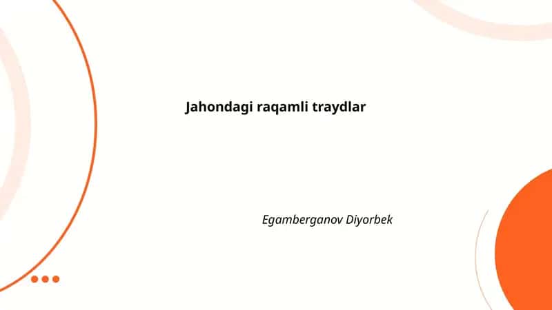 Jahondagi raqamli traydlar