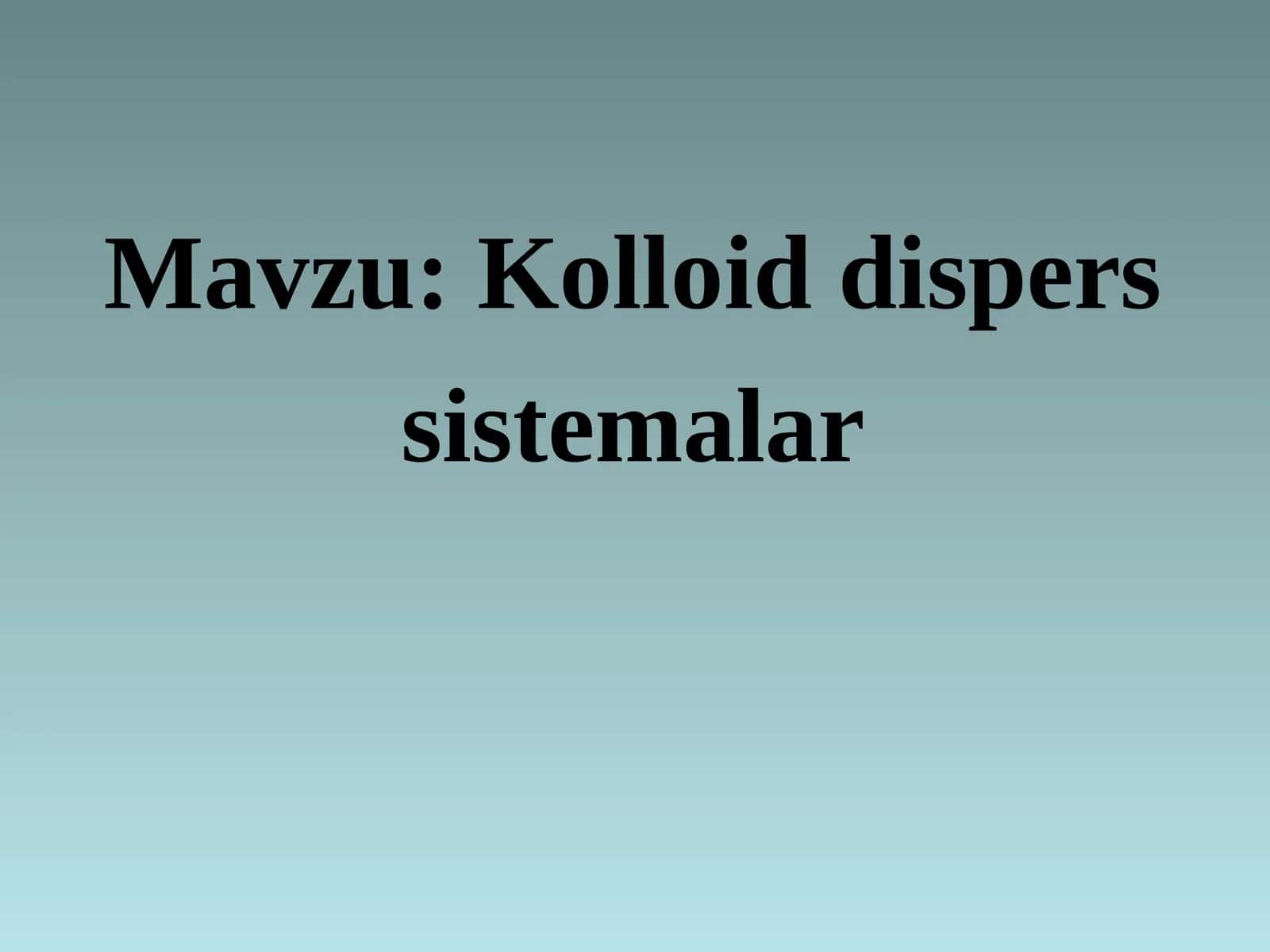 Kolloid dispers sistemalar