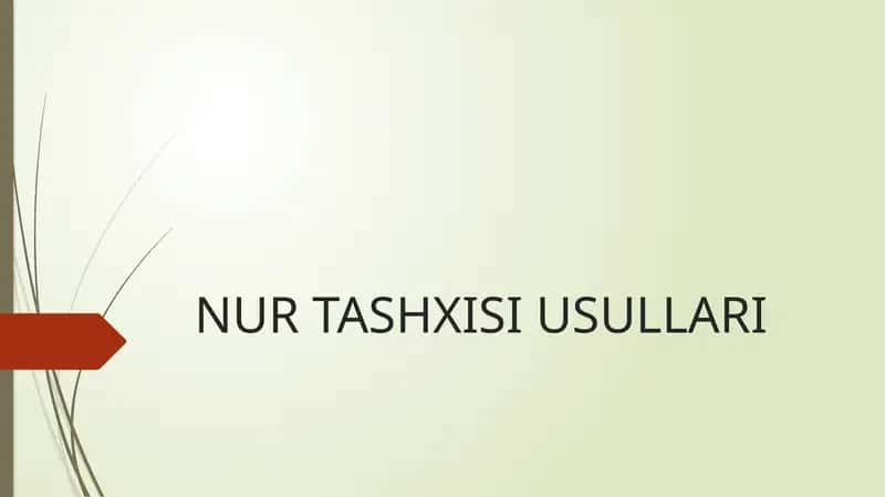 NUR TASHXISI USULLARI