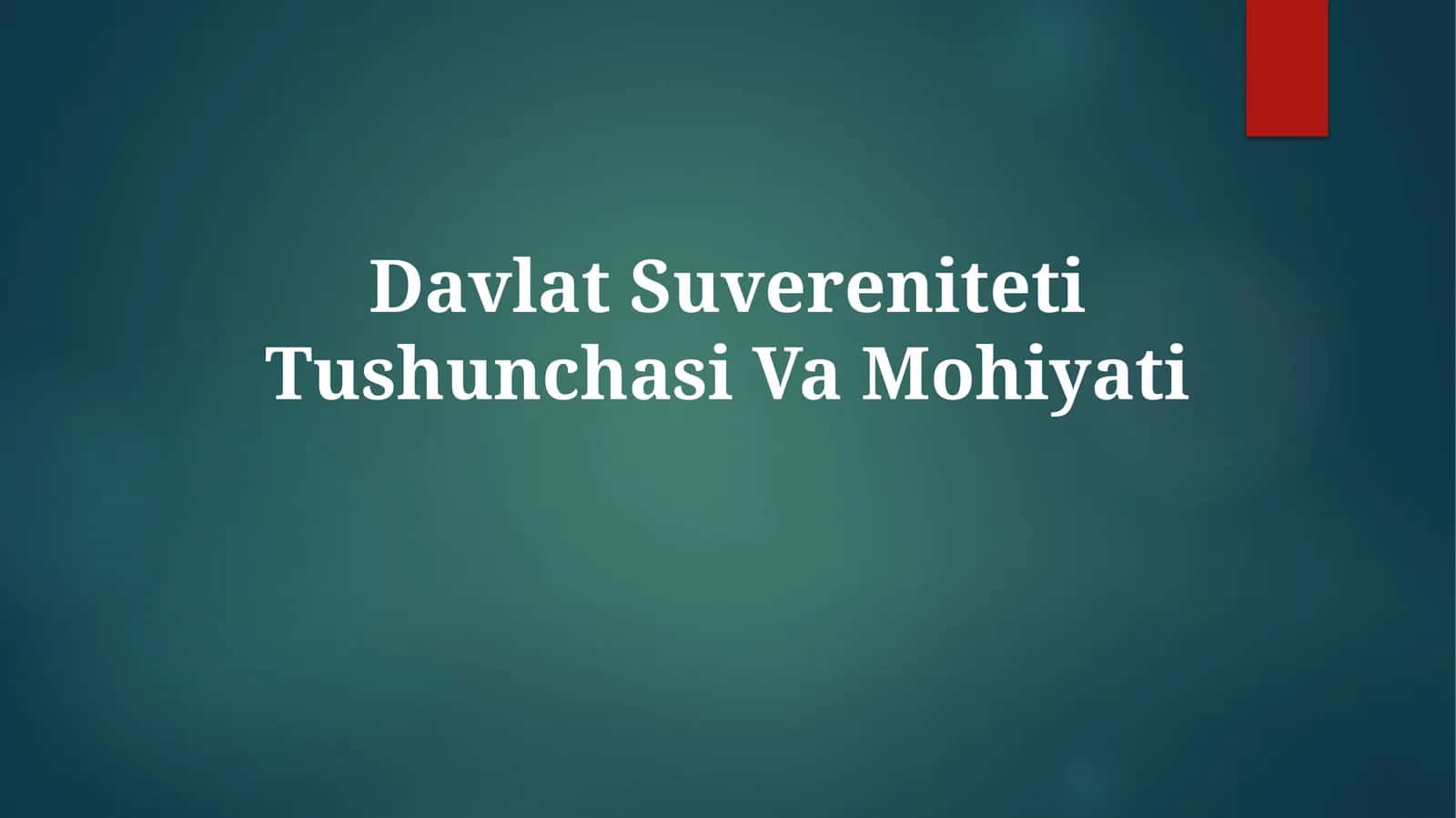 Davlat Suvereniteti TushunchasiVaMohiyati