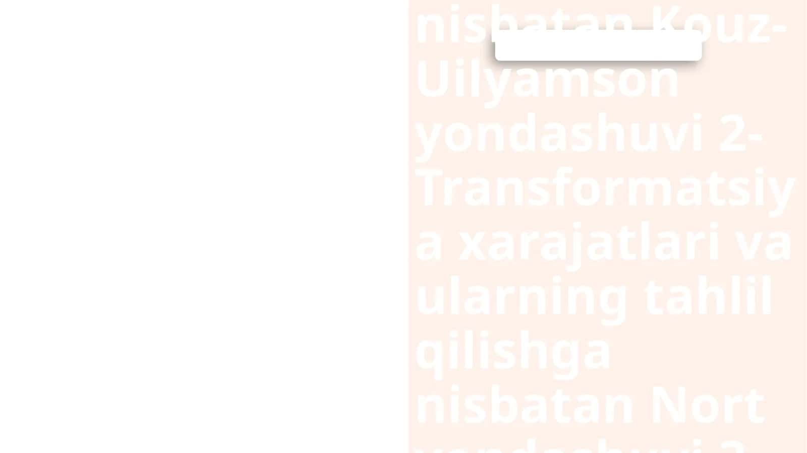 Transaksiya xarajatlari va ularni tahlil qilishga nisbatan Kouz-Uilyamson yondashuvi