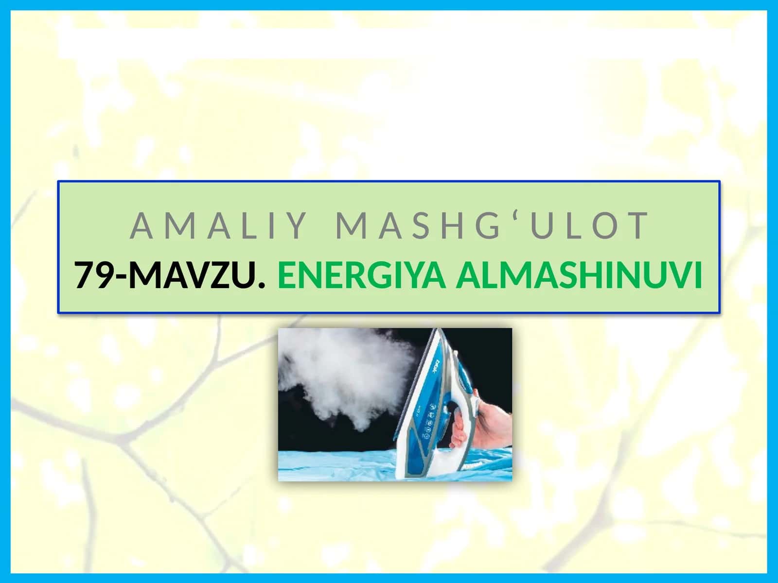 MAVZU.ENERGIYA ALMASHINUVI