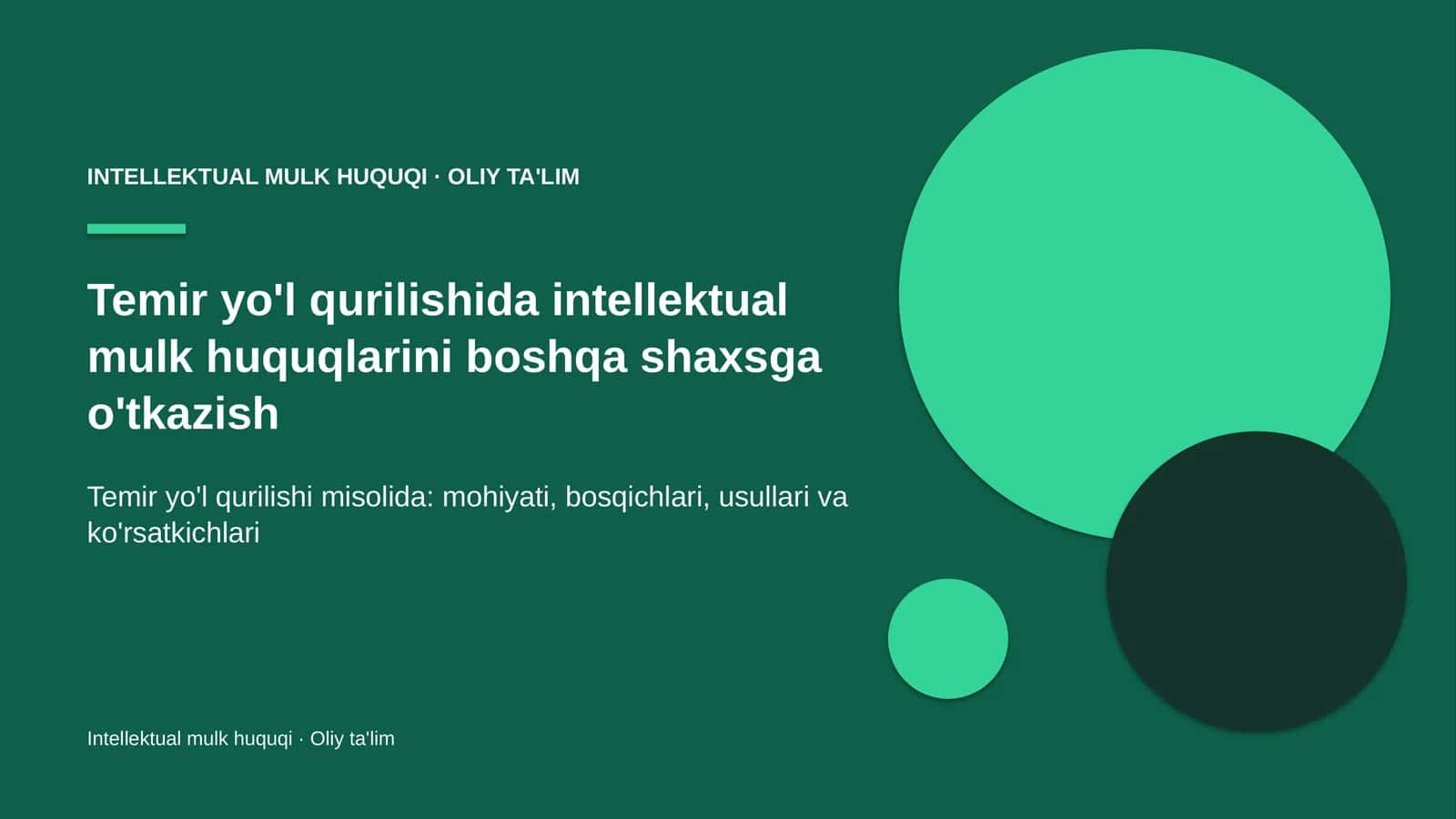 [Temir yo'l qurilishida intellektual mulk huquqlarini boshqa shaxsga o'tkazish]