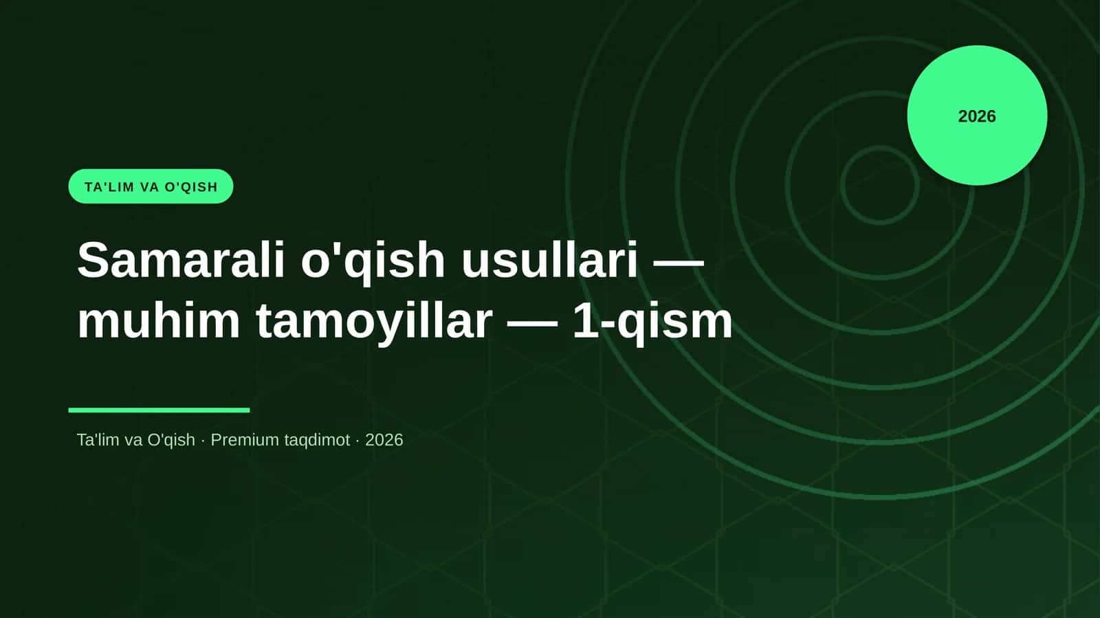 Samarali o'qish usullari — muhim tamoyillar — 1-qism