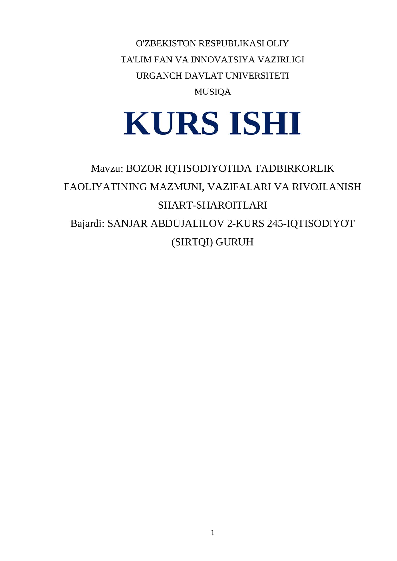 BOZOR IQTISODIYOTIDA TADBIRKORLIK FAOLIYATINING MAZMUNI, VAZIFALARI VA RIVOJLANISH SHART-SHAROITLARI