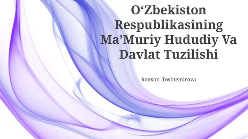 OʻZbekiston Respublikasining MaʼMuriy Hududiy Va Davlat Tuzilishi