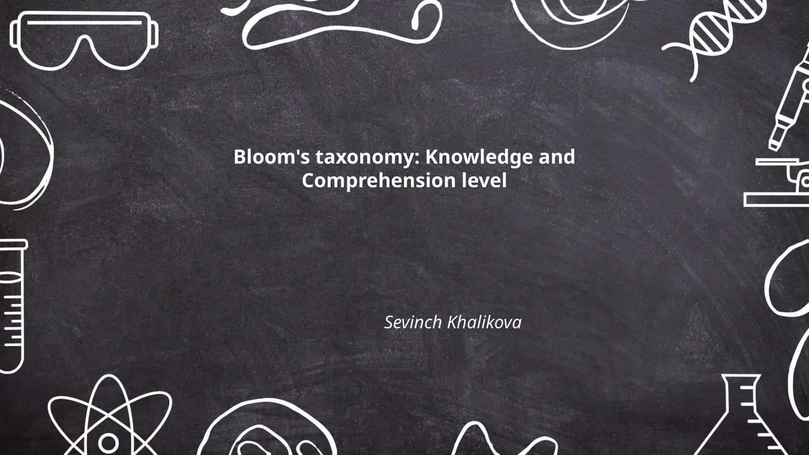 Bloom's taxonomy: Knowledge and Comprehension level